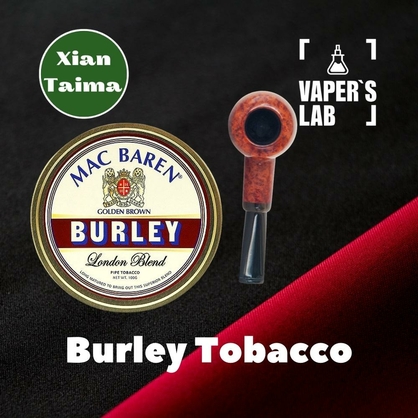 Фото, Відеоогляди на Аромки для вейпа Xi'an Taima "Burley Tobacco" (Барлей Тютюн) 