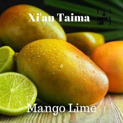 Фото, Видео, Натуральные ароматизаторы для вейпа  Xi'an Taima "Mango Lime" (Манго лайм) 