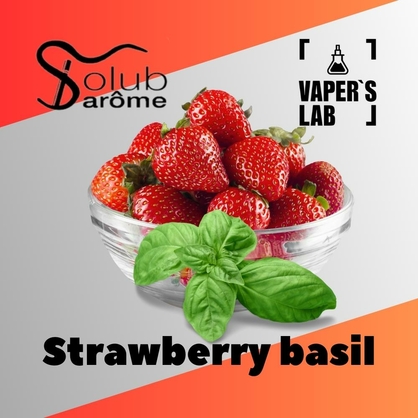 Фото, Відеоогляди на Основи та аромки Solub Arome "Strawberry basil" (Полуниця з базиліком) 