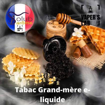 Фото, Видео, Премиум ароматизаторы для электронных сигарет Solub Arome "Tabac Grand-mère e-liquide" (Табак с медом) 