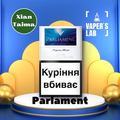 Фото, Відеоогляди на Преміум ароматизатор для електронних сигарет Xi'an Taima "Parlament" (Парламент) 