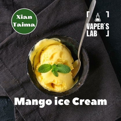 Фото, Видео, Пищевой ароматизатор для вейпа Xi'an Taima "Mango Ice Cream" (Манго мороженое) 