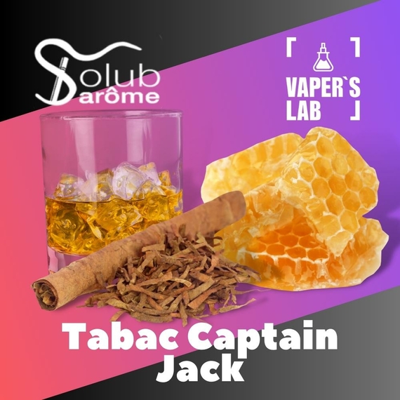Отзывы на ароматизатор для самозамеса Solub Arome "Tabac Captain Jack" (Табак с медом и виски) 