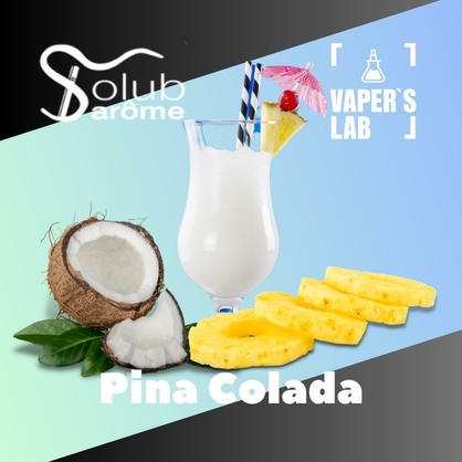 Фото, Відеоогляди на Ароматизатори смаку Solub Arome "Pina Colada" (Піна колада) 