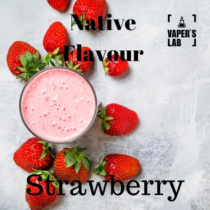 Фото, Відео на рідину Native Flavour Strawberry 30 ml