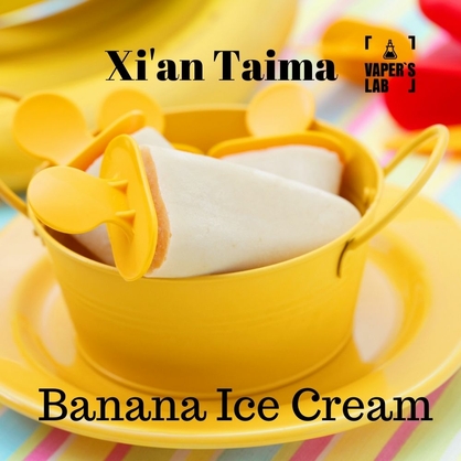Фото, Видео, Аромки для вейпа Xi'an Taima "Banana Ice Cream" (Банановое мороженое) 