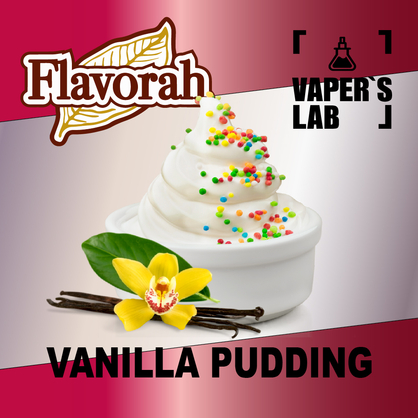 Фото на Ароматизатор Flavorah Vanilla Pudding Ванільний пудинг