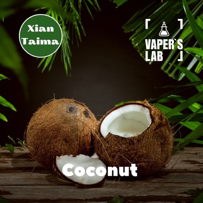 Фото, Видео, Ароматизаторы для жидкостей Xi'an Taima "Coconut" (Кокос) 