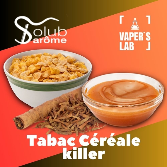 Відгуки на Натуральні ароматизатори для вейпа Solub Arome "Tabac Céréale killer" (Тютюн з пластівцями та карамеллю) 