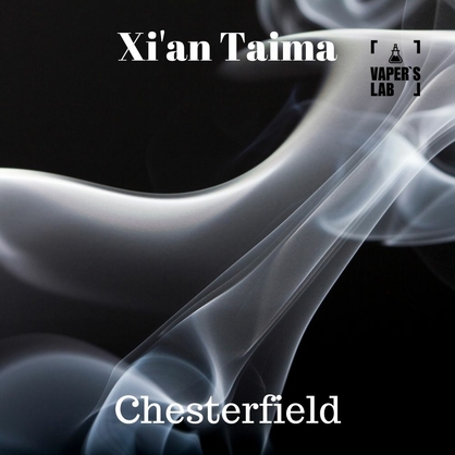 Фото, Відеоогляди на Ароматизатори для вейпа Xi'an Taima "Chesterfield" (Тютюн Честерфілд) 