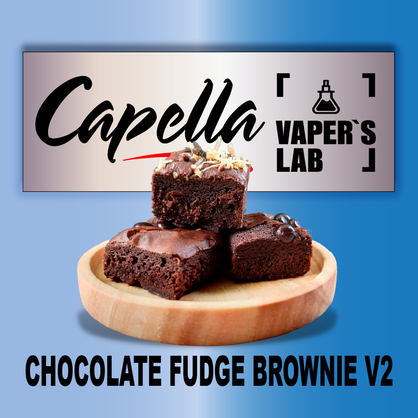 Фото на аромку Capella Chocolate Fudge Brownie V2 Шоколадный фудж