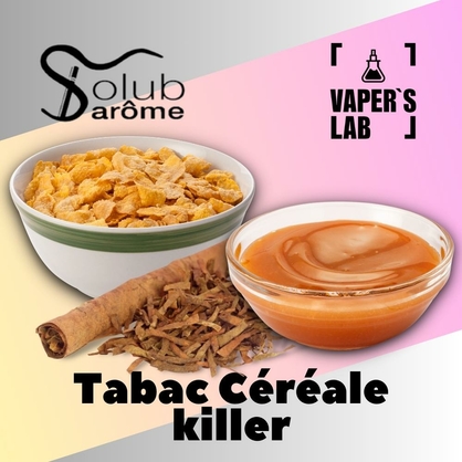 Фото, Видео, Купить ароматизатор Solub Arome "Tabac Céréale killer" (Табак с хлопьями и карамелью) 
