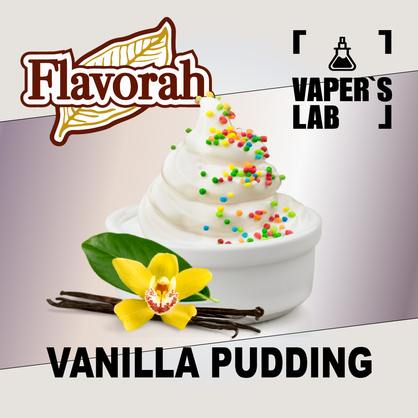 Фото на Ароматизатор Flavorah Vanilla Pudding Ванільний пудинг