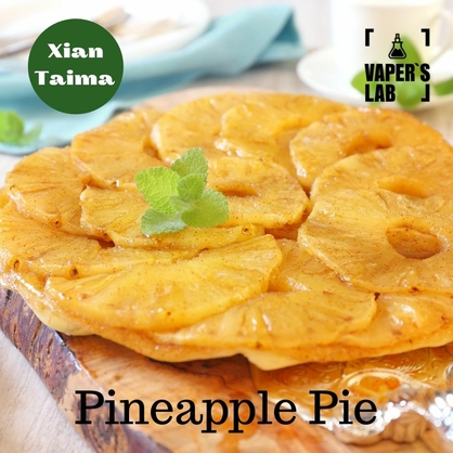 Фото, Видео, Ароматизаторы для самозамеса Xi'an Taima "Pineapple Pie" (Ананасовый пирог) 