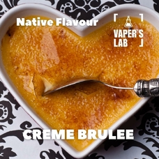 Ароматизатори для вейпа Native Flavour "Creme Brulee" 30мл
