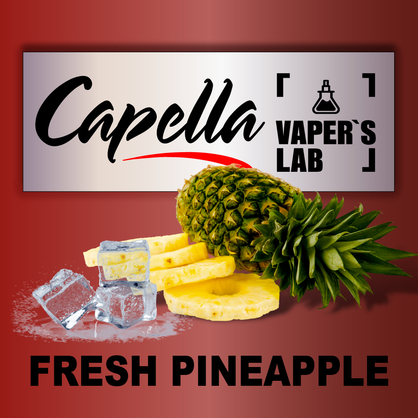 Фото на Аромку Capella Fresh Pineapple Свіжий ананас