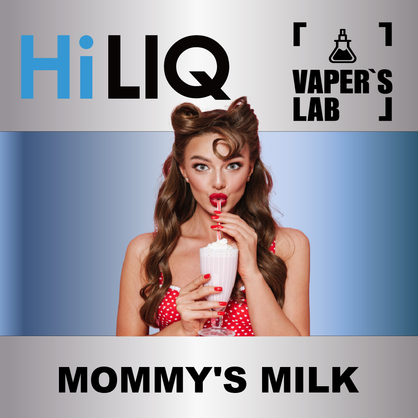 Фото на Арому HiLIQ Хайлик mommy's milk Молоко мами