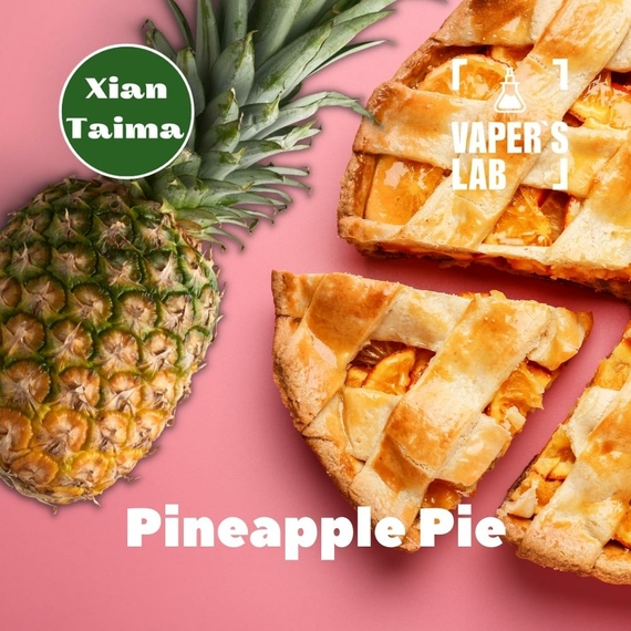 Відгуки на Найкращі ароматизатори для вейпа Xi'an Taima "Pineapple Pie" (Ананасовий пиріг) 