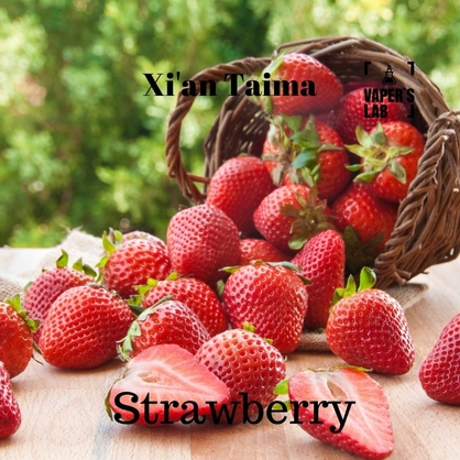 Фото, Видео, Пищевой ароматизатор для вейпа Xi'an Taima "Strawberry" (Клубника) 