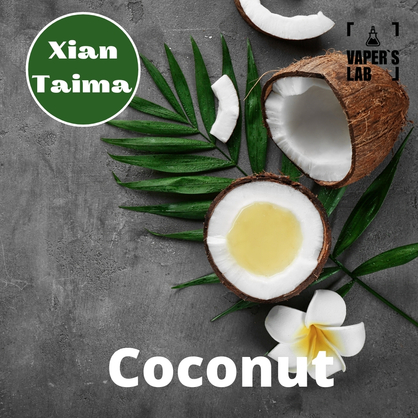 Фото, Видео, Ароматизаторы для жидкостей Xi'an Taima "Coconut" (Кокос) 