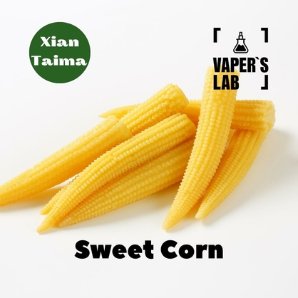 Фото, Видео, Арома для самозамеса Xi'an Taima "Sweet Corn" (Сладкая Кукуруза) 