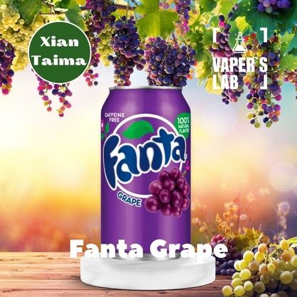 Фото, Видео, Ароматизатор для вейпа Xi'an Taima "Fanta Grape" (Фанта виноград) 