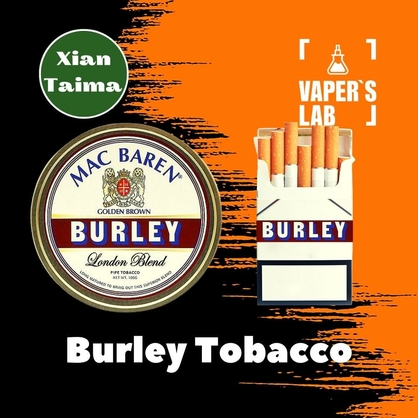 Фото, Відеоогляди на Аромки для вейпа Xi'an Taima "Burley Tobacco" (Барлей Тютюн) 