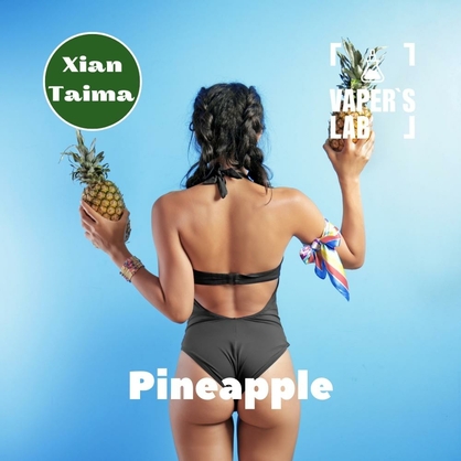 Фото, Видео, Арома для самозамеса Xi'an Taima "Pineapple" (Ананас) 