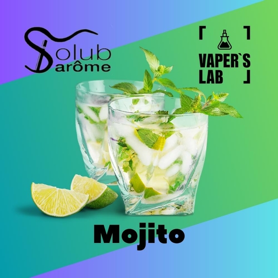 Відгуки на ароматизатор електронних сигарет Solub Arome "Mojito" (Мохіто) 