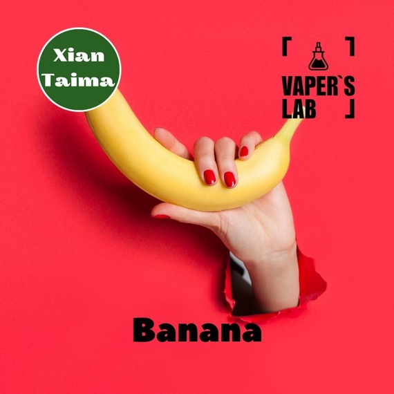 Отзывы на Арома для самозамеса Xi'an Taima "Banana" (Банан) 