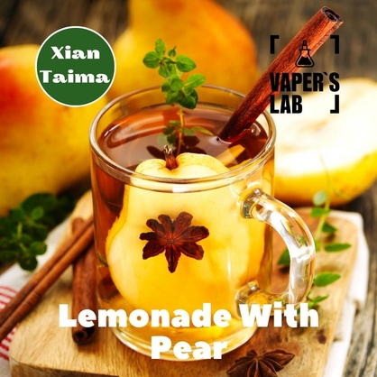 Фото, Відеоогляди на Преміум ароматизатор для електронних сигарет Xi'an Taima "Lemonade with Pear" (Грушевий лимонад) 