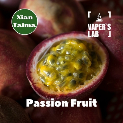 Фото, Видео, Основы и аромки Xi'an Taima "Passion Fruit" (Маракуя) 
