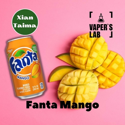 Фото, Видео, Натуральные ароматизаторы для вейпа  Xi'an Taima "Fanta Mango" (Фанта манго) 