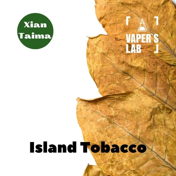 Отзывы на Ароматизатор для самозамеса Xi'an Taima "Island Tobacco" (Тропический табак) 