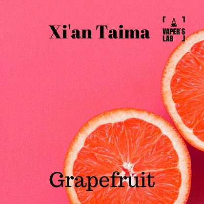 Фото, Видео, Ароматизаторы для солевого никотина   Xi'an Taima "Grapefruit" (Грейпфрут) 