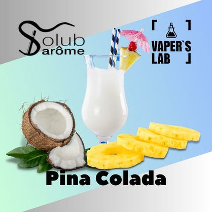 Фото, Відеоогляди на Ароматизатори смаку Solub Arome "Pina Colada" (Піна колада) 