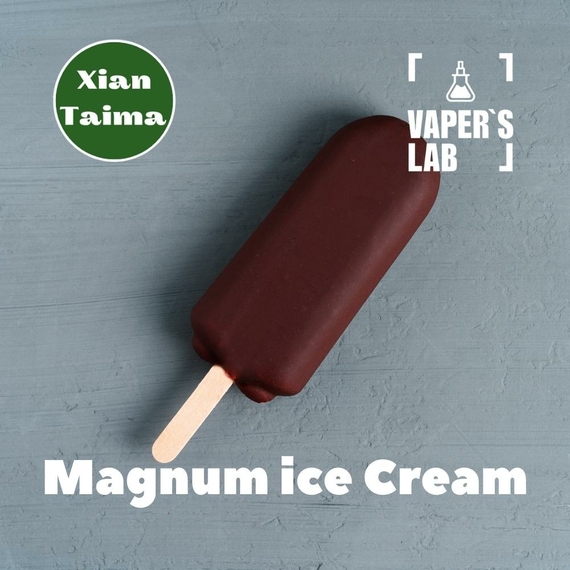 Отзывы на Лучшие пищевые ароматизаторы  Xi'an Taima "Magnum Ice Cream" (Магнум Мороженное) 